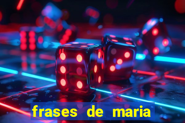 frases de maria padilha do cruzeiro das almas